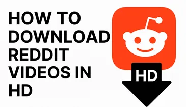 How to Download Reddit Videos in HD Quality